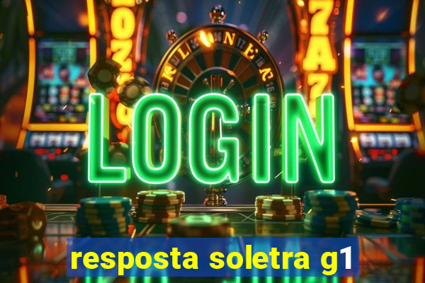 resposta soletra g1